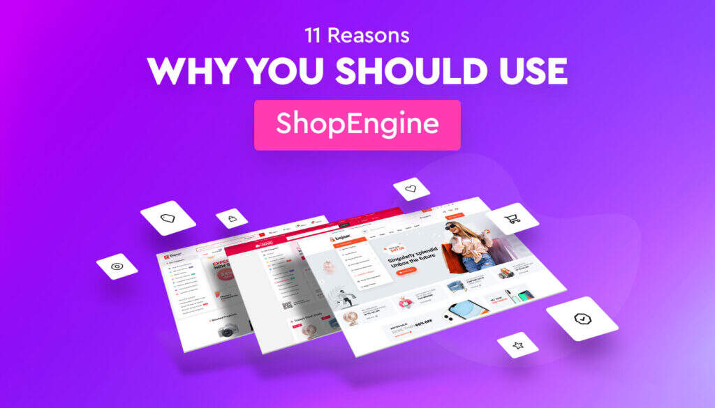 使用ShopEngine的11个理由-myforexstore