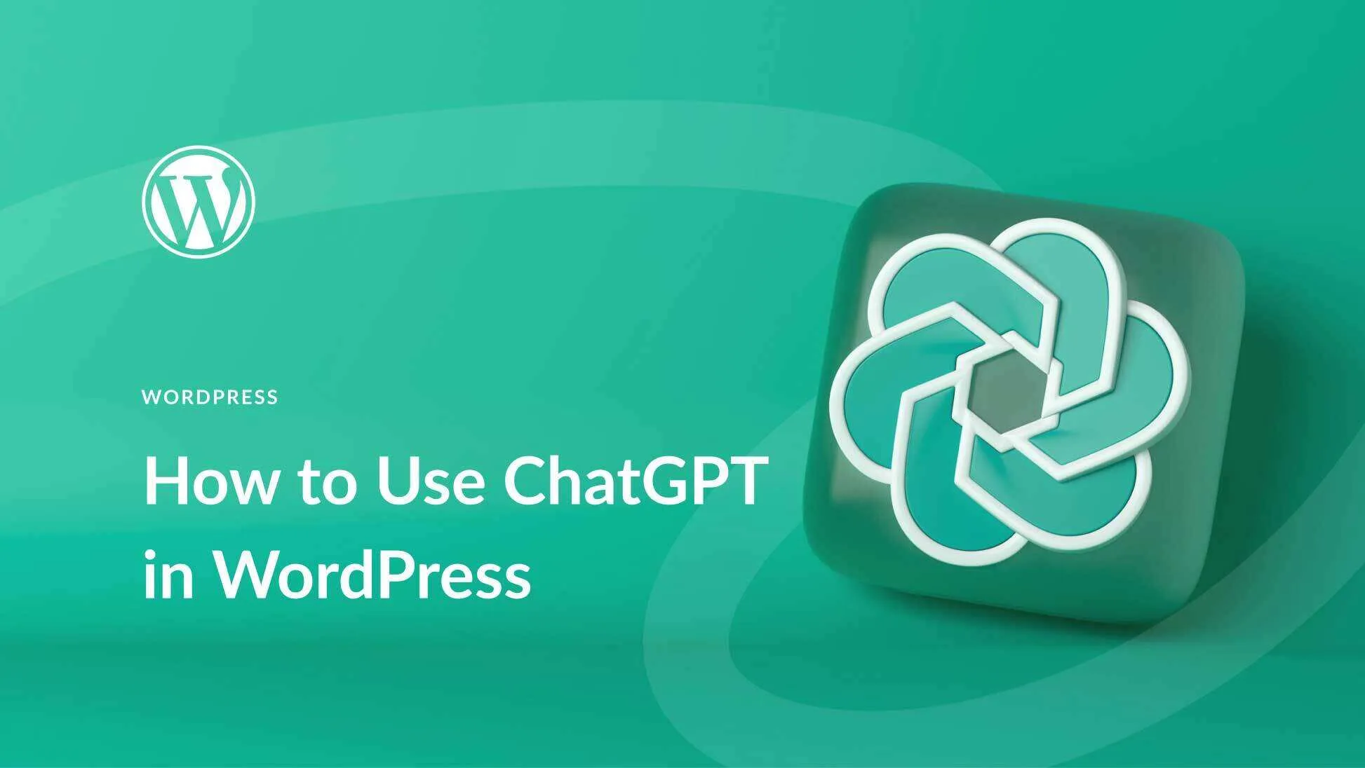 如何在WordPress中使用ChatGPT-极客小站