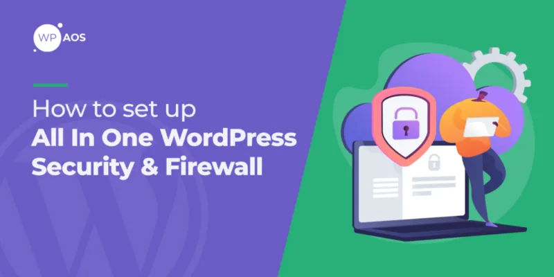 All in One WP安全和防火墙插件教程-极客小站