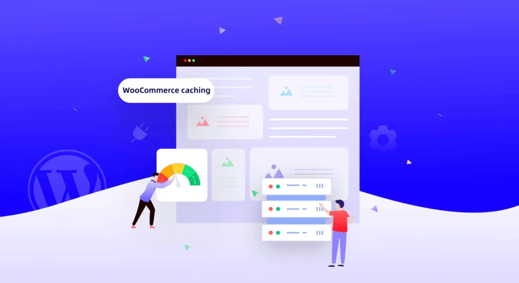 WooCommerce缓存教程 – 如何防止缓存破坏你的WooCommerce网站？-极客小站