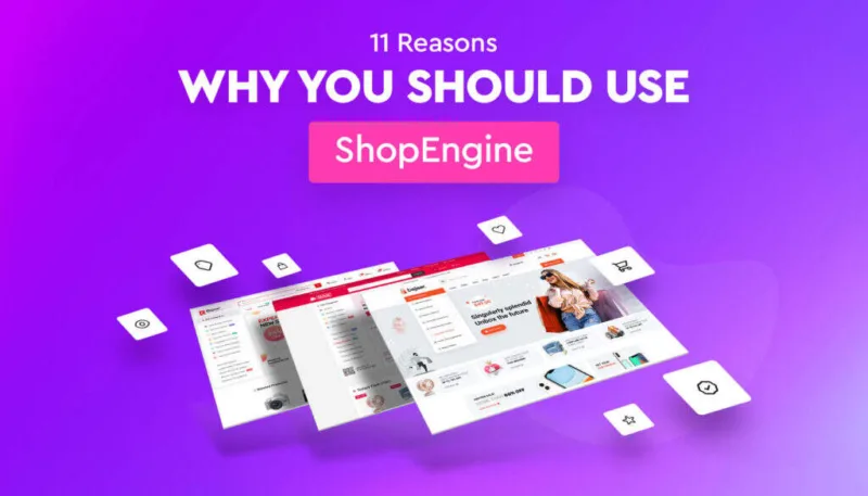 使用ShopEngine的11个理由-极客小站