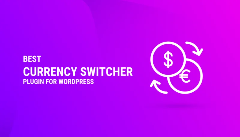 适用于WordPress的最佳货币转换插件-极客小站