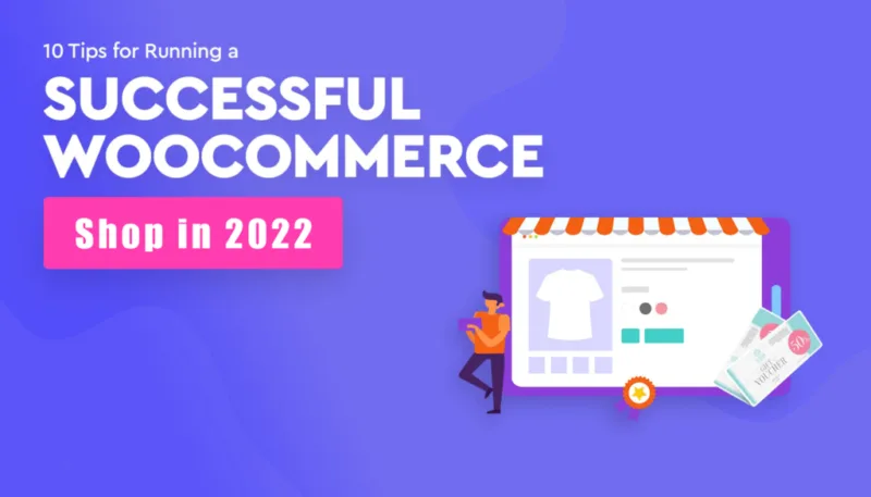 成功经营WooCommerce商店的10条提示-极客小站