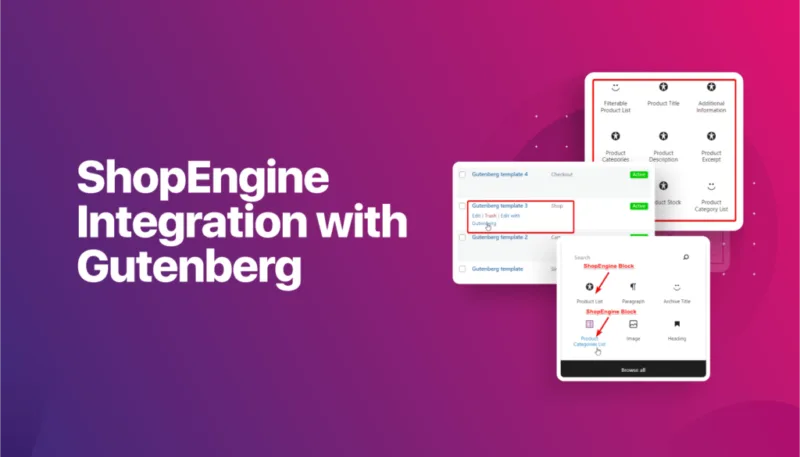 ShopEngine与Gutenberg集成：构建更强大的WooCommerce-极客小站