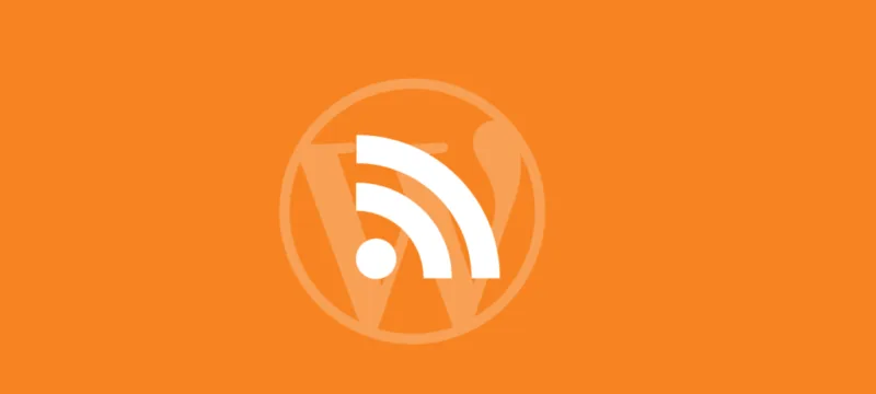 4个简便易用的WordPress RSS订阅插件（RSS订阅还没死呢）-极客小站