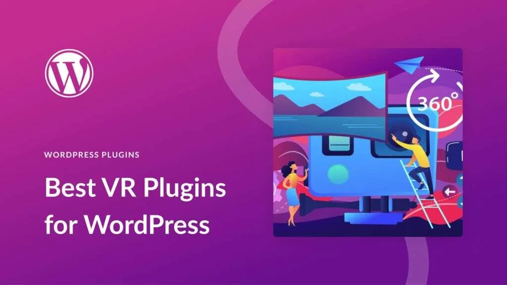 Top 5最佳WordPress元宇宙和VR（虚拟现实）插件-极客小站