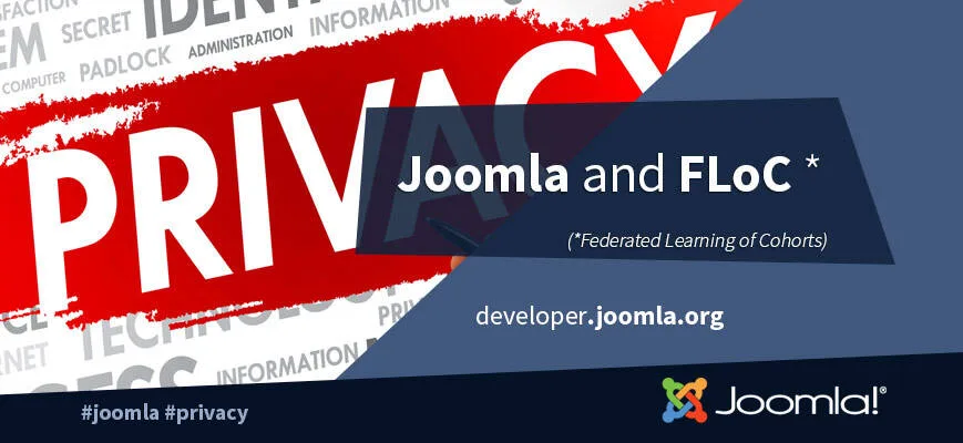 Joomla和Drupal陆续加入禁用FLoC阵列-极客小站
