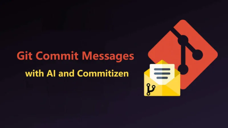 借用AI和Commitizen编写更清晰易懂的Git提交信息-极客小站