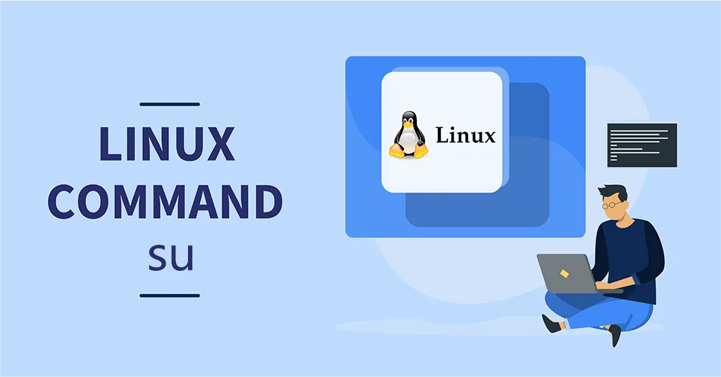 Linux运维基础之su命令详解-极客小站
