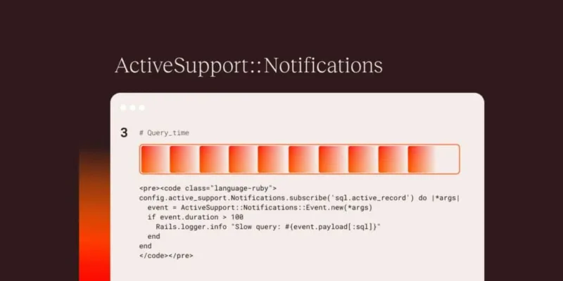 使用主动支持通知（Active Support Notifications）记录缓慢查询-极客小站