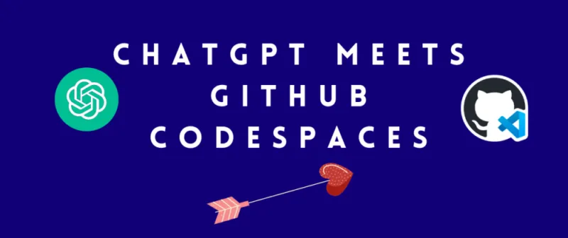 如何使用开发容器为ChatGPT启用GitHub Codespaces？-极客小站