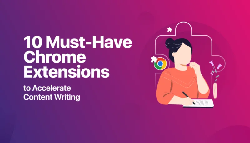 10+内容写作必备的Google Chrome扩展程序-极客小站