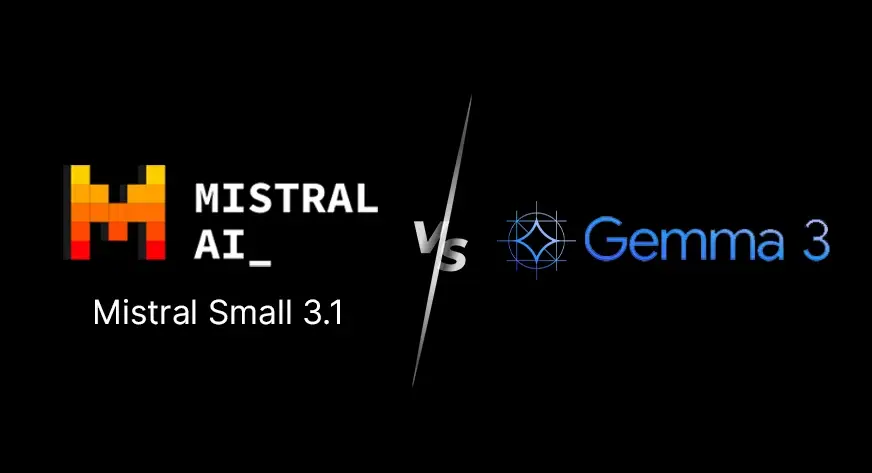 Mistral 3.1与Gemma 3对比评测：哪个模型更好？-极客小站