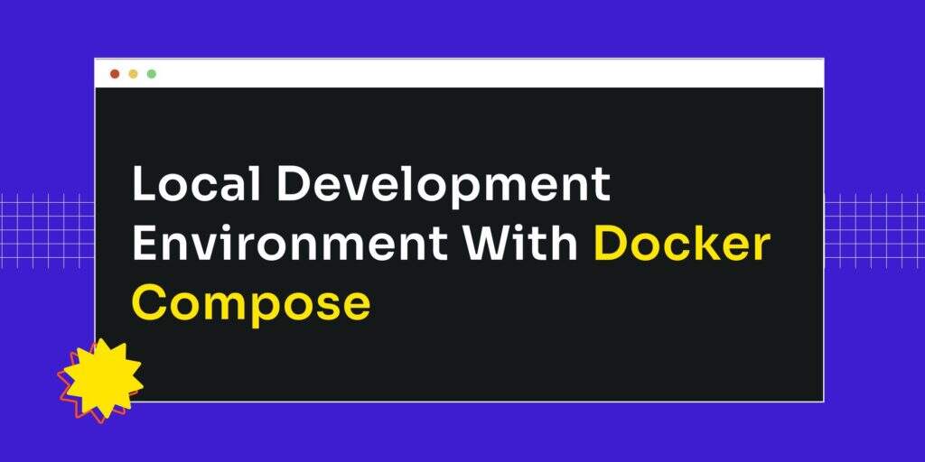 如何用Docker Compose创建一个本地开发环境-myforexstore