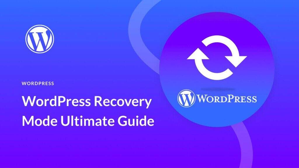WordPress恢复模式（Recovery Mode）的终极指南-myforexstore