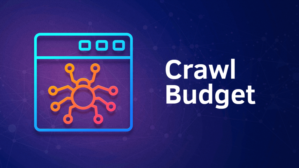 什么是抓取预算（Crawl Budget）及如何最大化其利用价值-myforexstore