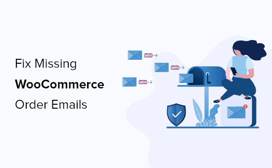 如何修复WooCommerce不发送订单邮件错误-myforexstore