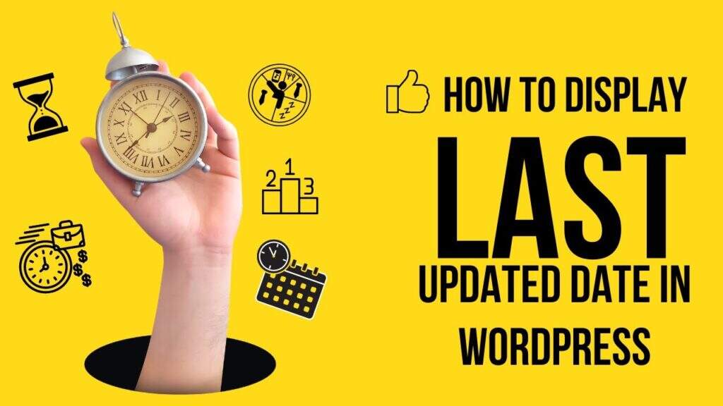 如何在WordPress文章和页面上显示最近更新日期-myforexstore