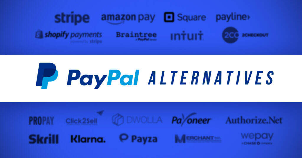 PayPal替代方案：2022年您应该考虑的22种支付工具-myforexstore