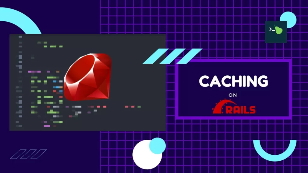 关于Ruby on Rails缓存的入门教程-极客小站