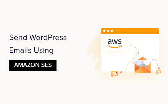 如何使用Amazon SES发送WordPress电子邮件-myforexstore