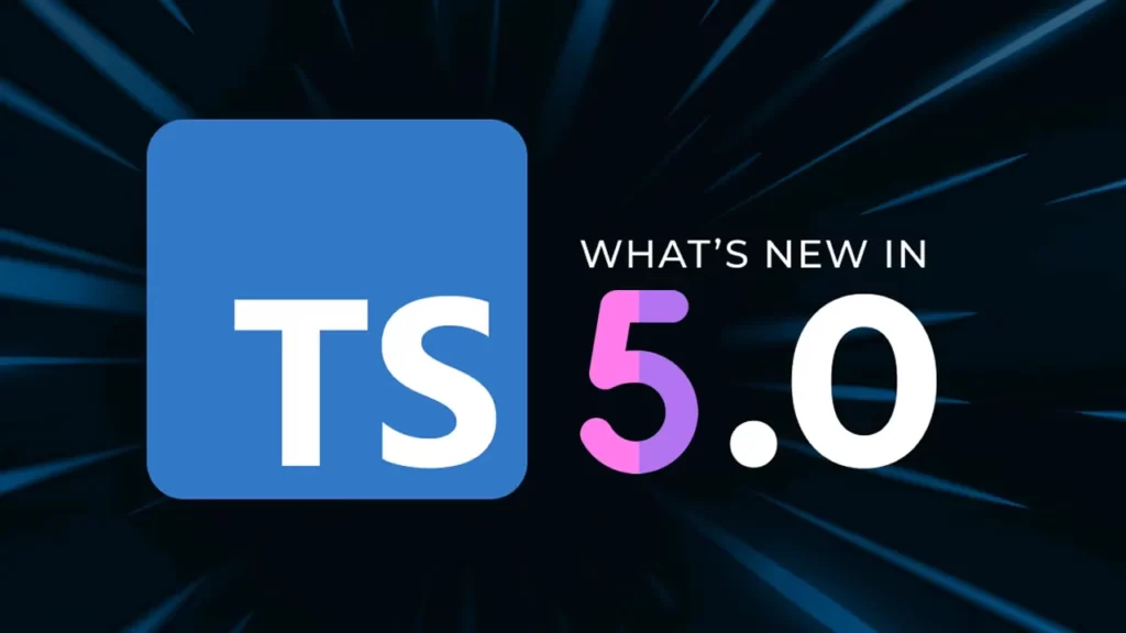 TypeScript 5.0中的新特性： 声明器、构造类型、枚举改进、速度以及更多内容-myforexstore